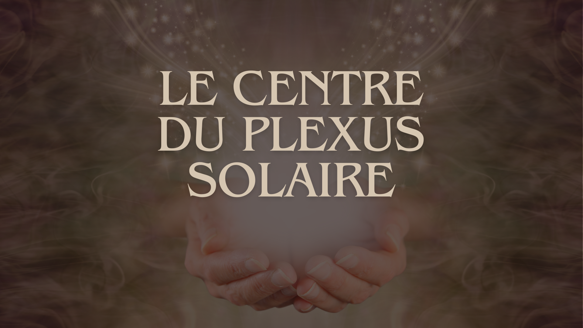 Centre du Plexus Solaire