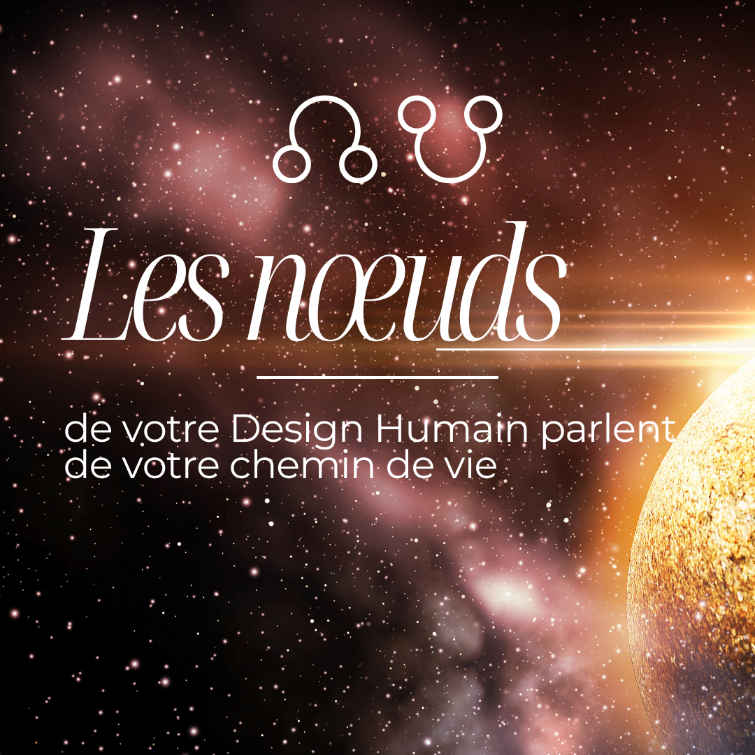 Les nœuds lunaires en Design Humain